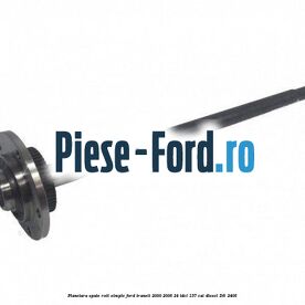 Planetara spate roti simple Ford Transit 2000-2006 2.4 TDCi 137 cai #19D5A682CA